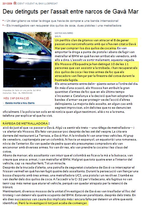 Noticia publicada el 20 de Enero de 2009 en el diario EL PERIÓDICO sobre el tiroteo sucedido en Gavà Mar el 8 de Enero de 2009